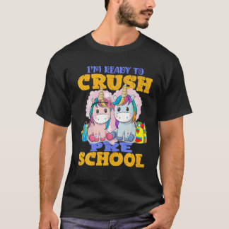 I'm Ready To Crush Preschool Dabbing Unicorn Back T-Shirt