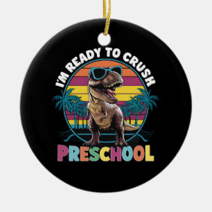 I'm Ready To Crush Preschool Dinosaur T Rex Ceramic Tree Decoration