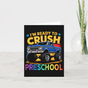 Im Ready To Crush Preschool Monster Truck Back To Card