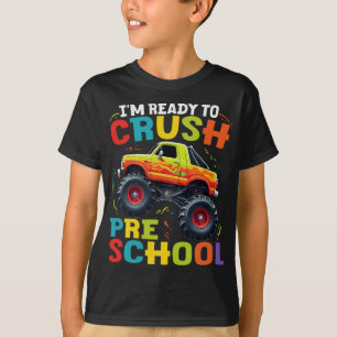 I'm Ready To Crush Preschool Monster Truck T-Shirt