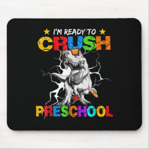 Im Ready To Crush Preschool T Rex Dinosaur Back To Mouse Pad