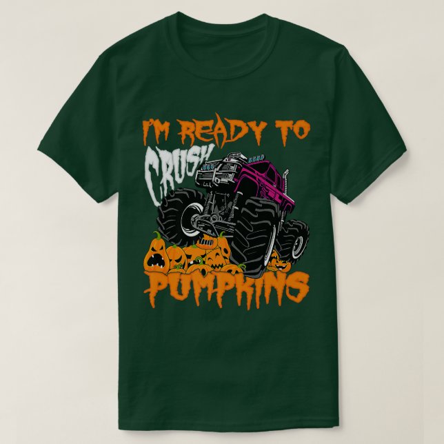 I'm Ready To Crush Pumpkins For Kids Monster Truck T-Shirt (Design Front)