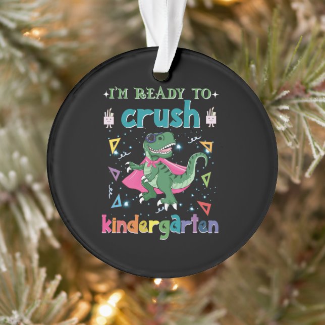 I'm Ready To Crush The Kindergarten Ornament (Tree)