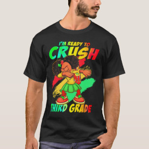 I'm Ready To Crush Third Grade Black Dab Girl T-Shirt