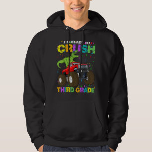 I'm Ready To Crush Third Grade Monster Truck Dinos Hoodie