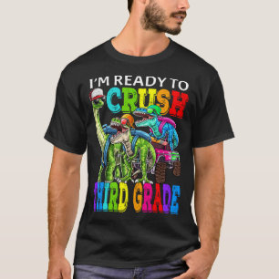 I'm Ready To Crush Third Grade Monster Truck Dinos T-Shirt