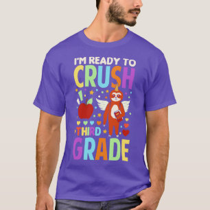 Im Ready To Crush Third Grade Sloth Unicorn Back T T-Shirt