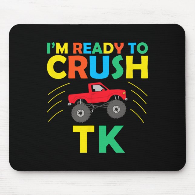 I'm Ready To Crush Tk Dinosaur Ck To School Funny  Mouse Pad (Front)