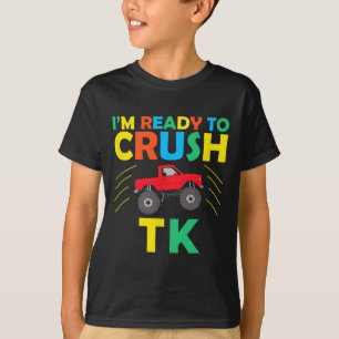 I'm Ready To Crush Tk Dinosaur Ck To School Funny  T-Shirt