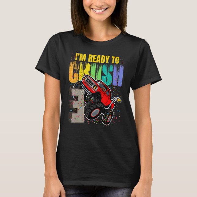I'm Ready To Crush Truck  3rd Grade Back To School T-Shirt (Front)