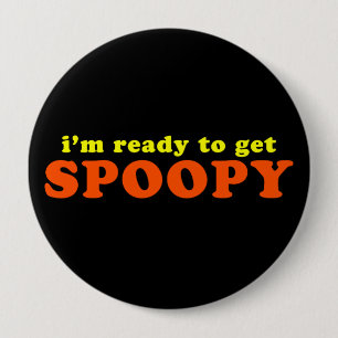 I'm Ready to Get Spoopy Halloween 10 Cm Round Badge