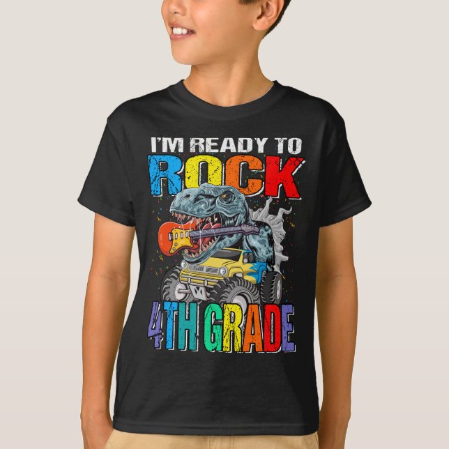 I'm Ready To Rock 4th Grade Monster Truck Dinosaur T-Shirt (Front)