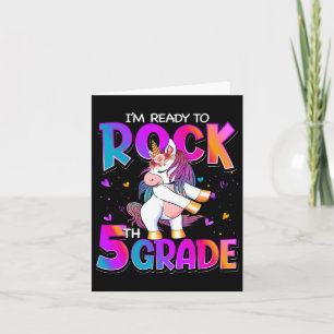 I'm Ready To Rock 5th Grade Unicorn Ck To School G Card
