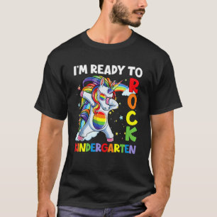 I'm Ready To Rock Kindergarten Back To School Unic T-Shirt