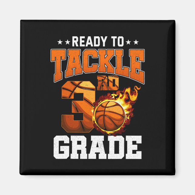 I'm Ready to Tackle 3rd Grade Basketball Back to S Magnet (Front)