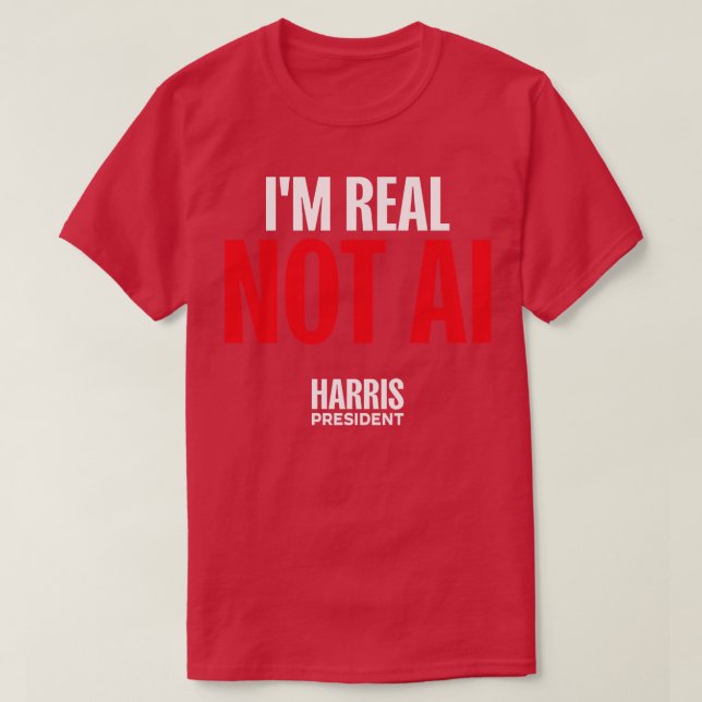 IM REAL NOT AI HARRISWALZ TShirt (Design Front)