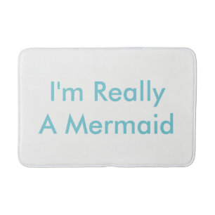I'm Really A Mermaid Bath Matt Bath Mat