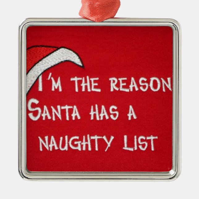 "I'M REASON SANTA HAS A NAUGHTY LIST" ORNAMENT (Front)