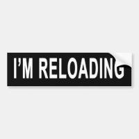 I'm Reloading