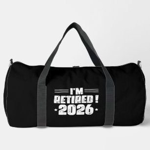I'm Retired! 2026– Celebrate in Style Duffle Bag