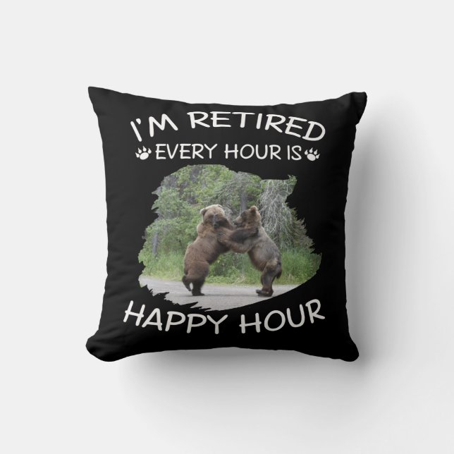 I'm retired every hour is happy hour cushion (Front)