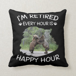 I'm retired every hour is happy hour cushion