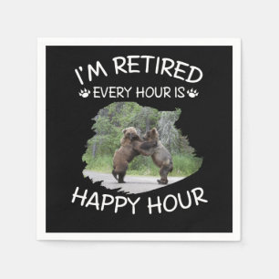 I'm retired every hour is happy hour napkin