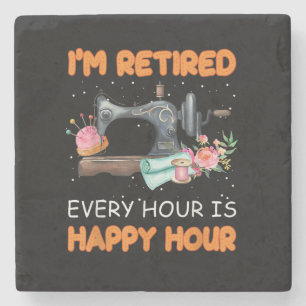 Im Retired Every Hour Is Happy Hour Quilting Stone Coaster