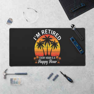 I'm Retired Every Hour Is Happy Hour Vintage Desk Mat