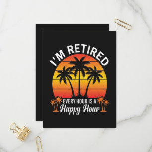 I'm Retired Every Hour Is Happy Hour Vintage Invitation Postcard