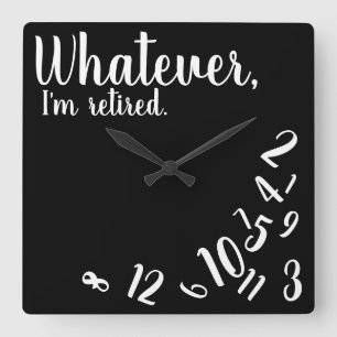 I'm Retired Funny Retirement Simple Black Square Wall Clock