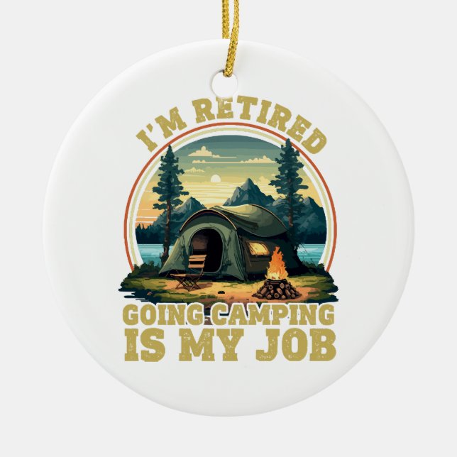 I'm retired going camping  ceramic tree decoration (Front)