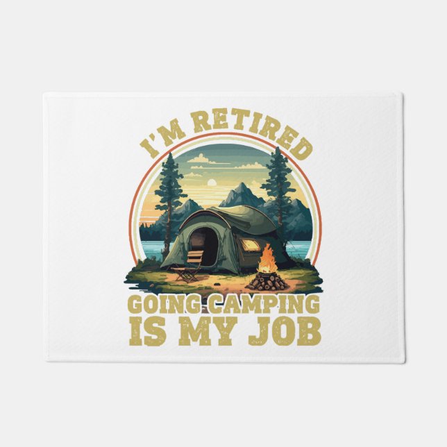 I'm retired going camping  doormat (Front)