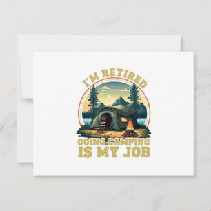 I'm retired going camping  RSVP card