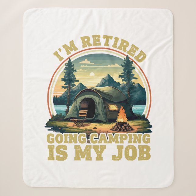 I'm retired going camping  sherpa blanket (Front)