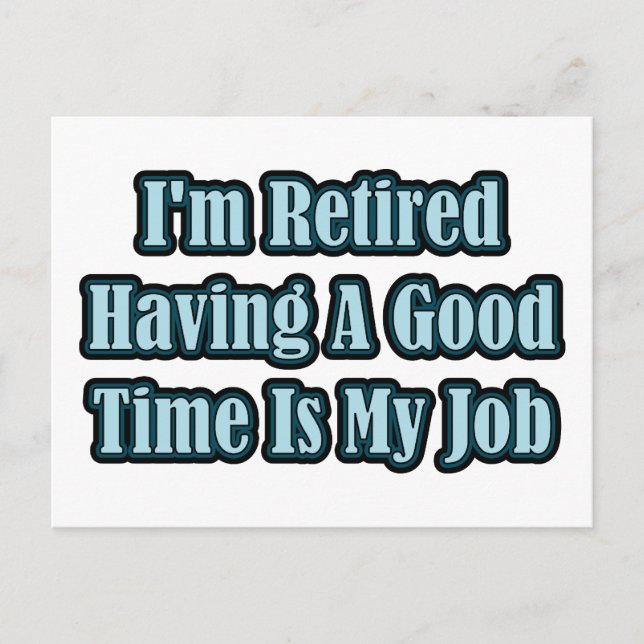 I'm Retired Postcard (Front)