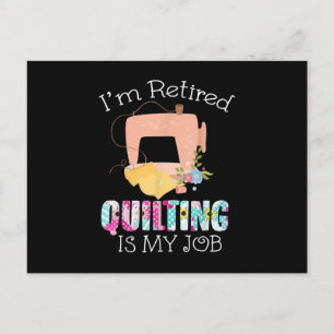 Im Retired Quilting Is My Love Funny Quilting Postcard