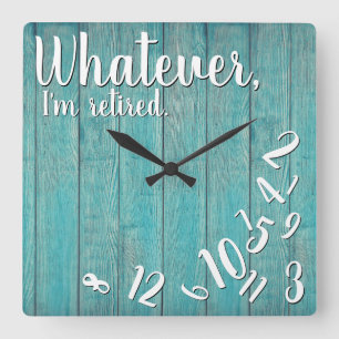 I'm Retired Rustic Wood Funny Retirement Blue Square Wall Clock
