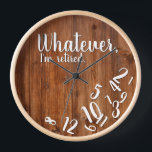 I'm Retired Rustic Wood Funny Retirement Clock<br><div class="desc">Whatever, I'm retired. Know anyone who is enjoying retirement and no longer cares about what time it is? This wood design funny quote clock is the perfect gift for the retiree in your life.</div>
