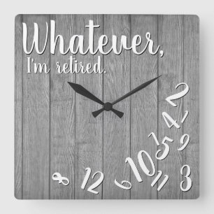I'm Retired Rustic Wood Funny Retirement Square Wall Clock