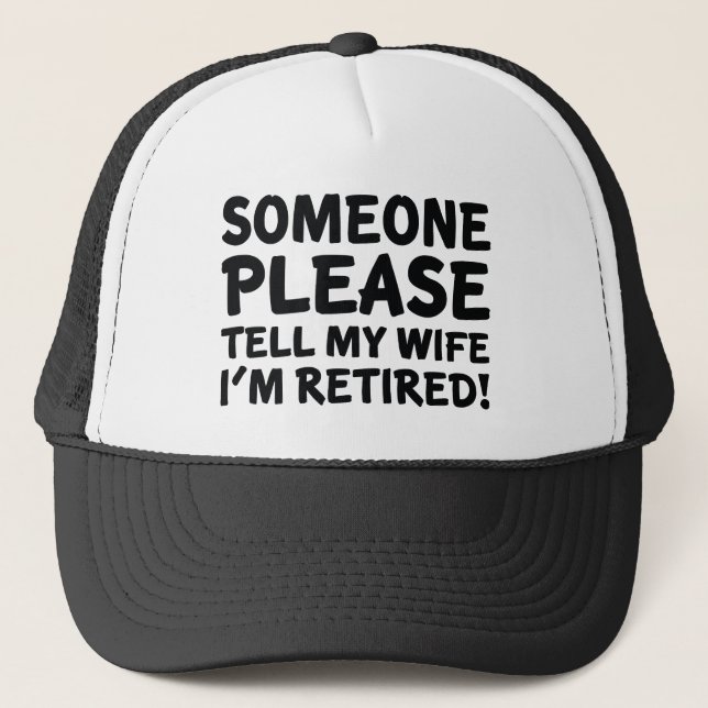 I'm Retired! Trucker Hat (Front)