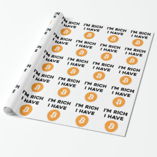 I'm rich - I have Bitcoin Wrapping Paper