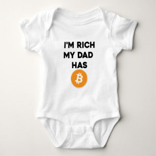I'm Rich - My Dad has Bitcoin Baby Bodysuit
