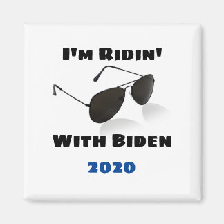 I'm Ridin' with Biden in 2020 Magnet