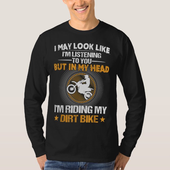 I'm Riding My Dirt Bike Motocross Gift T-Shirt (Front)