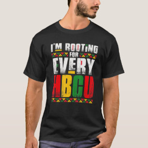 I'm Rooting For Every HBCU Black History Month Pri T-Shirt