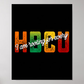 I'm Rooting For Every Hbcu Black History Month Stu Poster