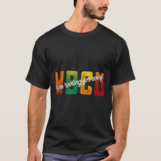 I'm Rooting For Every Hbcu Black History Month Stu T-Shirt (Front)