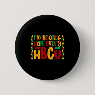 Im Rooting For Every Hbcu Historical Black College 6 Cm Round Badge