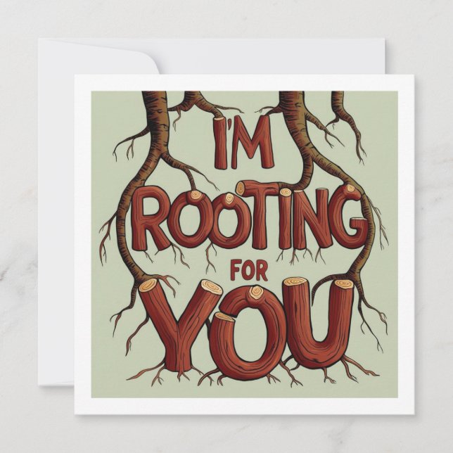 I'm Rooting For You Card (Front)